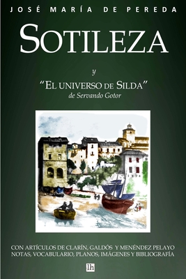 Sotileza y el universo de Silda - Gotor, Servando, and Pereda, De Jose Maria