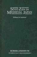 Soto Zen in Medieval Japan - Bodiford, William M