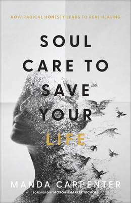 Soul Care to Save Your Life - Carpenter, Manda