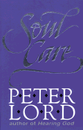 Soul Care - Lord, Peter