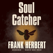 Soul Catcher - Herbert, Frank, and Brick, Scott (Read by)