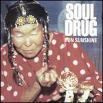 Soul Drug - Ron Sunshine