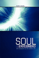 Soul Explorers: An Invitation to the Called Life
