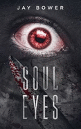 Soul Eyes: A Horror Novel