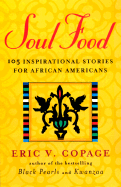 Soul Food: Inspirational Stories for African-Americans - Copage, Eric V