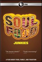 Soul Food Junkies - Byron Hurt