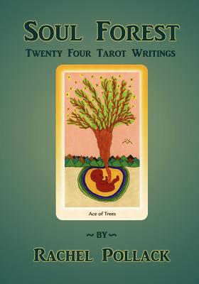 Soul Forest Twenty Four Tarot Writings - Pollack, Rachel