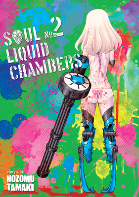 Soul Liquid Chambers Vol. 2 - Tamaki, Nozomu