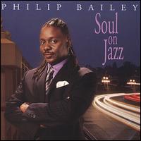 Soul on Jazz - Philip Bailey