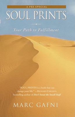 Soul Prints: Your Path to Fulfillment - Gafni, Marc