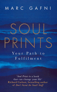Soul Prints: Your Path to Fulfilment - Gafni, Marc