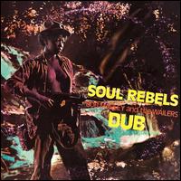 Soul Rebels - Bob Marley and the Wailers