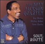 Soul Route - Milt Jackson Quartet