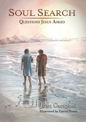 Soul Search: Questions Jesus Asked - Campbell, Joan