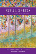 Soul Seeds: Revelations & Drawings