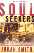 Soul Seekers: Our Call to People and the 13 Challenges We Must Face to Reach Them