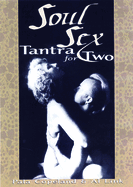 Soul Sex: Tantra for Two