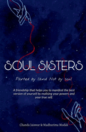 Soul Sisters: A friendship that helps you to manifest the best version of yourself by realising your powers and your true self.: CORE & SOUL OF THE REMEDY (PART - 4)