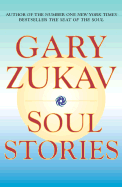 Soul Stories - Zukav, Gary