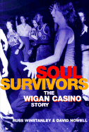 Soul Survivors: The Wigan Casino Story