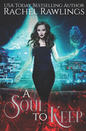 Soul to Keep: A Department of Soul Acquisitions Novella