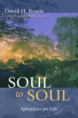 Soul to Soul - Rosen, David H, and Varahrami, Annahita (Foreword by)