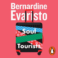 Soul Tourists: From the Booker prize-winning author of Girl, Woman, Other