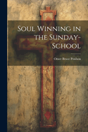 Soul Winning in the Sunday-School