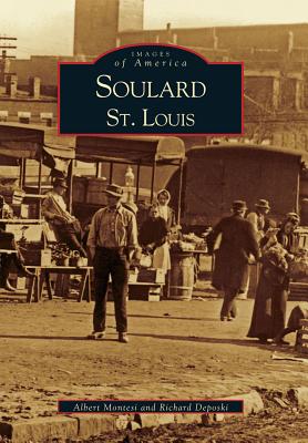 Soulard St. Louis - Montesi, Albert, and Deposki, Richard