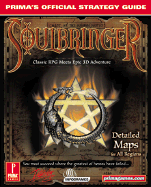 Soulbringer: Prima's Official Strategy Guide - Prima Temp Authors, and Frase, Tuesday, and Imgs Inc