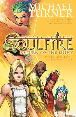 Soulfire Volume 1: Return of the Light: The Starter Edition - Turner, Michael, and Loeb, Jeph, and Krul, J T