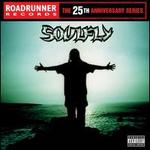 Soulfly [25th Anniversary Reissue]