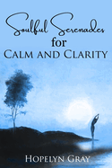 Soulful Serenades for Calm and Clarity