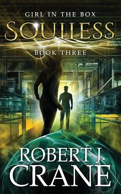 Soulless: The Girl in the Box, Book 3 - Crane, Robert J