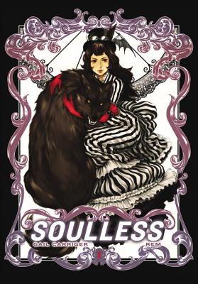 Soulless: The Manga, Vol. 1 - Carriger, Gail, and Rem