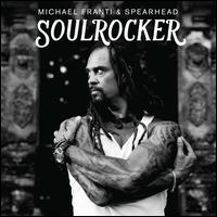 Soulrocker [LP] - Michael Franti & Spearhead
