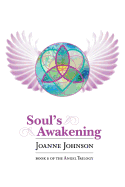 Soul's Awakening: Book II of the Angel Trilogy