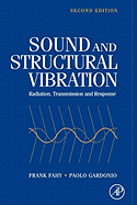 Sound and Structural Vibration: Radiation, Transmission and Response