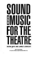 Sound Design for the Theater: A Guide to Aesthetics and Techniques