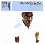 Sound Design, Vol.1 (Mixed By Marques Wyatt)