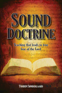 Sound Doctrine: Teaching that leads to true fear of the Lord
