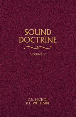 Sound Doctrine Vol. 4 - Nichol, C R, and Whiteside, R L