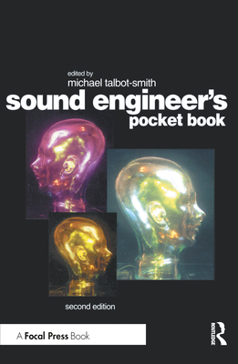 Sound Engineer's Pocket Book - Talbot-Smith, Michael (Editor)