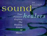 Sound Healers (4 Tape Set, Box)