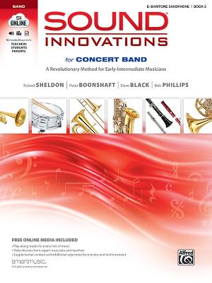 Sound Innovations for Concert Band, Bk 2: A Revolutionary Method for Early-Intermediate Musicians (E-Flat Baritone Saxophone), Book & Online Media - Sheldon, Robert, and Boonshaft, Peter, and Black, Dave