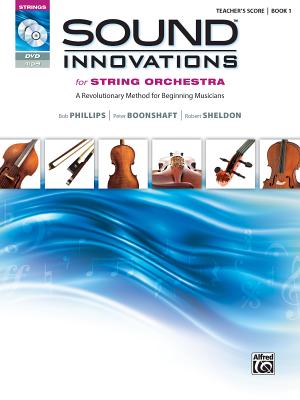 Sound Innovations for String Orchestra, Bk 1: A Revolutionary Method for Beginning Musicians (Conductor's Score), Score Book, CD, DVD & Online Media - Phillips, Bob, and Boonshaft, Peter, and Sheldon, Robert