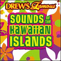 Sound of the Hawaiian Islands - Drew's Famous