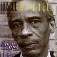 Sound Songs - Roscoe Mitchell