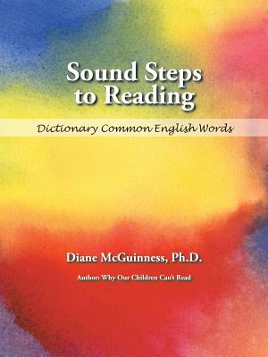 Sound Steps to Reading: Dictionary Common English Words - McGuinness, Diane