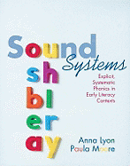 Sound Systems: Explicit, Systematic Phonics in Early Literacy Contexts